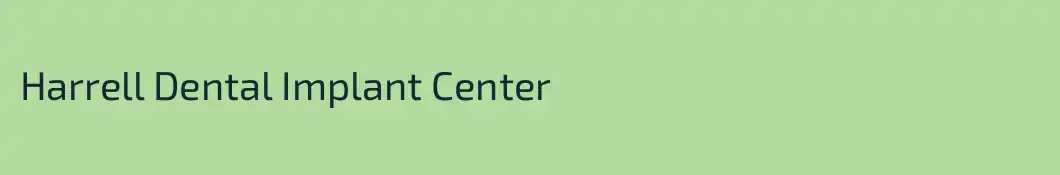 Harrell Dental Implant Center